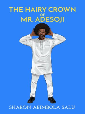 cover image of The Hairy Crown of Mr. Adesoji